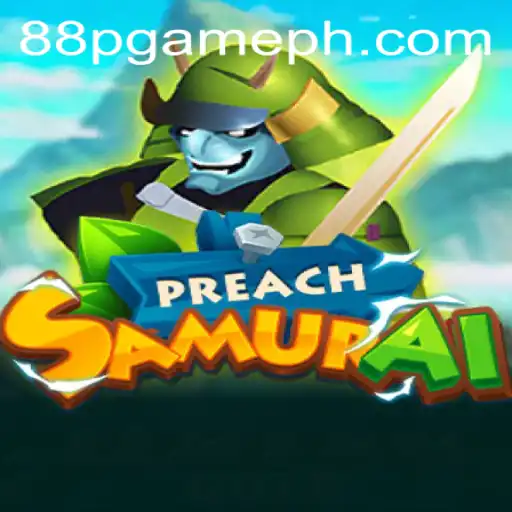 Unveiling the Dynamic World of PreachSamurai: A Gamechanger in 88PGAME